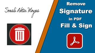 How to Remove Signature from PDF File in Adobe Fill and Sign with Adobe Acrobat Pro 2020