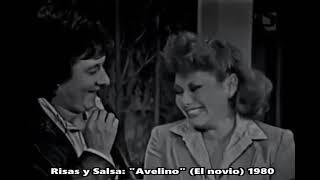 Risas y Salsa - "Avelino" - El novio (1980) Panamericana TV