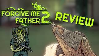 Forgive Me Father 2 Review - Full Release