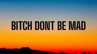 MAETA - BITCH DONT BE MAD ( LYRICS )