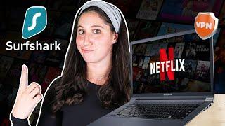 How to Use Surfshark to Watch Netflix Anywhere In 2024