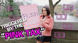 Women TRIGGERED by a PINK TAX That Doesn't Exist!