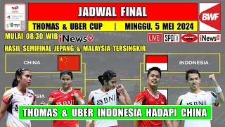 Jadwal Final Thomas Uber Cup 2024 Hari Ini ~ INDONESIA vs CHINA Thomas & Uber Cup