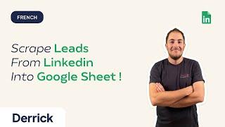 Linkedin Profile Scraper into Google Sheet (4 Minutes Tutorial - FR) - Derrick App