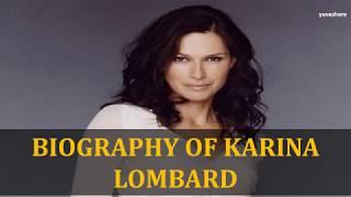 BIOGRAPHY OF KARINA LOMBARD