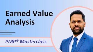 PMP® Training Masterclass | Earned Value Analysis | Detailed Explanation | PMP® Exam Preparation