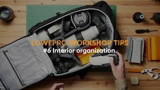 Interior organization: divider and organization best practices - Discover Lowepro’s Workshop Tips#6