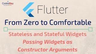 Flutter: Passing Widgets using Constructor Arguments in Stateless and Stateful Widgets