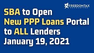 New PPP Loan Programs [PPP 1 & PPP 2] Open to ALL Lenders January 19, 2021