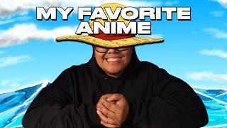 My Favorite Anime is Obvious...