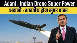 Adani: Indian Drone Super Power