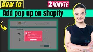 How to add pop up on shopify 2024
