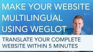 Weglot Multilingual | Translate Your Website In Minutes
