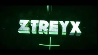 [Intro] ZTREYX // Daniel