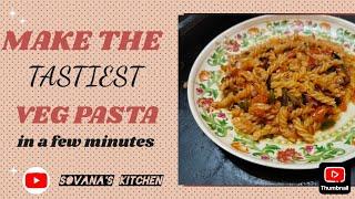 Tutorial of Veg Pasta || ভেজ পাস্তা || Sovana's Kitchen #food #cooking