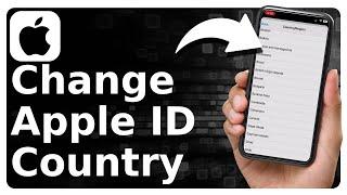 How To Change Apple ID Country And Region