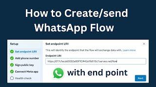 WhatsApp Flow with endpoint | WhatsApp Cloud API flows with end point