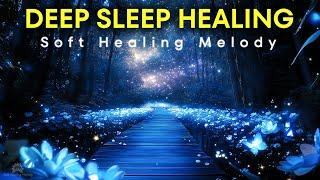 Fall Asleep Fast & Easy - Fall Asleep in 3 Minutes, Soul Soothing Sleep Music  Magical Night