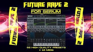 Future Rave 2 for Serum - Sound Factory