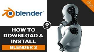 How to download and install FREE Blender 3 - 3D Software