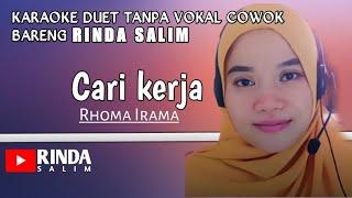 Cari kerja Rhoma Irama || Karaoke duet tanpa vokal cowok