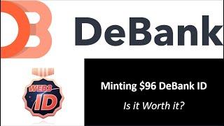 Minting $96 DeBank ID - Is it Worth it?