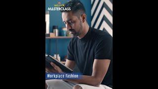 Workplace Fashion Masterclass by Mohit Rai - Myntra Insider Masterclass
