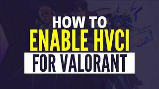 How to Enable HVCI for Valorant (Step By Step)