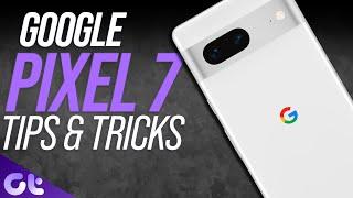 Best Google Pixel 7 Tips and Tricks You Must Know! | Guiding Tech