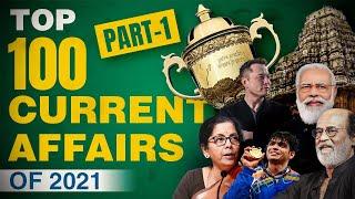 Complete Current Affairs 2021 | Top 100 News | All Competitive Exams