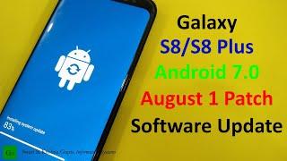 Galaxy S8,S8 Plus Software Update Review (1st August Patch, Android 7.0)