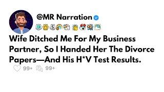 Updated: Wife Ditched Me For My Business Partner, So I Handed Her The Divorce Papers—& His H*V Test.