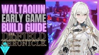 The DioField Chronicle Waltaquin Build Early Game Guide