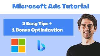 Microsoft Ads Mastery: 3 Tips for Optimizing Your Bing Ads Campaigns