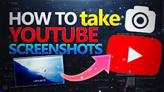 How To Take Screenshot From YouTube Videos //2021 (Tutorial)