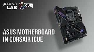 How To Control ASUS Motherboard Lighting in CORSAIR iCUE 5