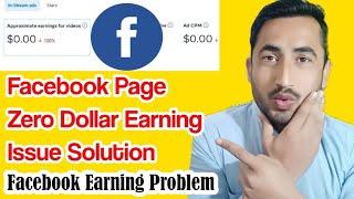 Facebook earning zero dollar issue solution. Facebook page earning not showing problem.