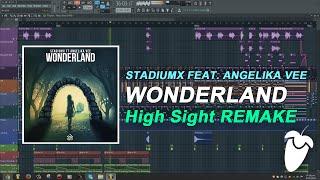 Stadiumx Feat. Angelika Vee - Wonderland [FL Studio Remake + FREE FLP]