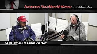 Someone You Should Know  |  Ft. Myron The Garage Door Guy