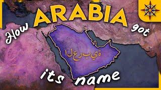 How Arabia Got Its Name