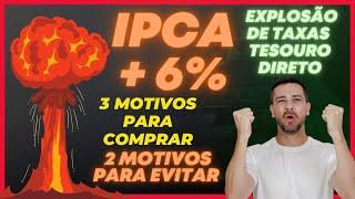  A-TEN-ÇÃO: TESOURO IPCA +6% DE VOLTA! 3 MOTIVOS PARA VOCÊ AVALIAR INVESTIR E 2 ALERTAS!