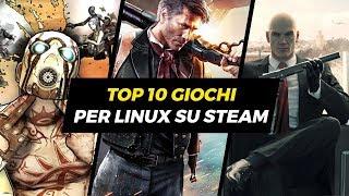 Top 10 giochi per Linux su Steam