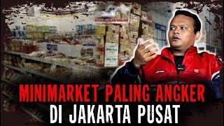 GANGGUANNYA DI LUAR NALAR..!! MINIMARKET BEKAS KERUSUHAN 98, PALING ANGKER DI JAKARTA PUSAT...!!