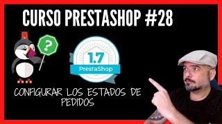 Curso PrestaShop 2022#28 Aprende a usar correctamente los estados de los pedidos