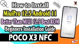 How to Install MiuiPro MIUI 12.5 Android 11 on POCO X3 NFC (Surya/Karna) Beginners Installation 