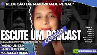 #12 NOVAMENTE AQUELA M&RD4 SOBRE REDUÇÂO DA MAIORIDADE PENAL? #podcast