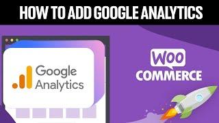 How To Install Google Analytics For Wordpress 2024! (Full Woocommerce Guide)