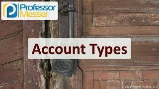 Account Types - SY0-601 CompTIA Security+ : 3.7