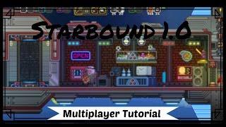 Starbound 1.0 Multiplayer Tutorial