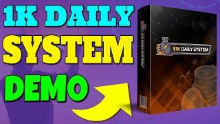 1K Daily System Review & Demo  1KDailySystem Review + Demo 